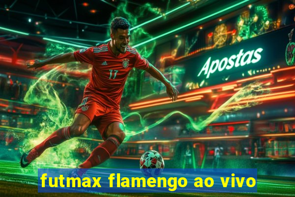 futmax flamengo ao vivo